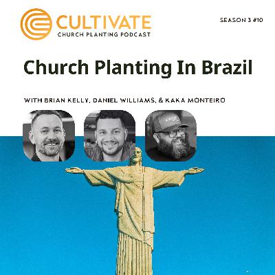 Church Planting In Brazil - Daniel Williams, & Kaká Monteiro