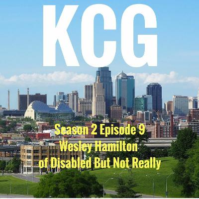KC Greats | Season 2, Ep. 9 | Wesley Hamilton; Disabled But Not Really