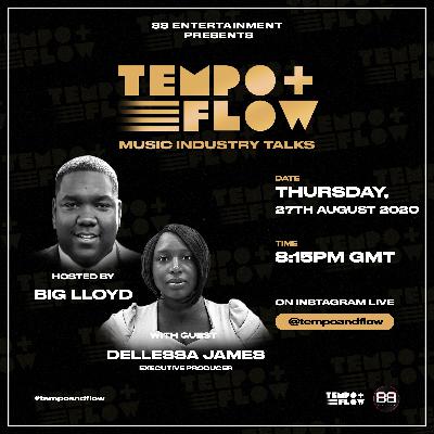 Music & Media Executive/Executive Producer Dellessa James - Tempo & Flow Music Industry Talks