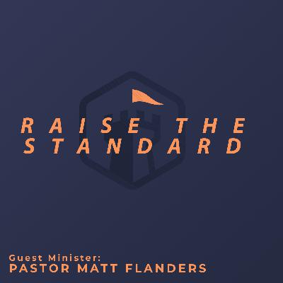 Raise the Standard