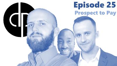 Dynamics Podcast // Episode 25 // Prospect to Pay