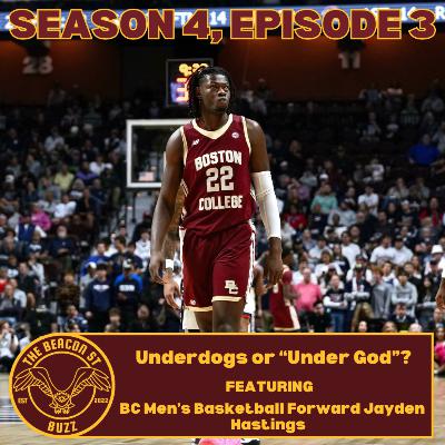 Underdogs or Under God? Featuring BC Basketball's Jayden Hastings