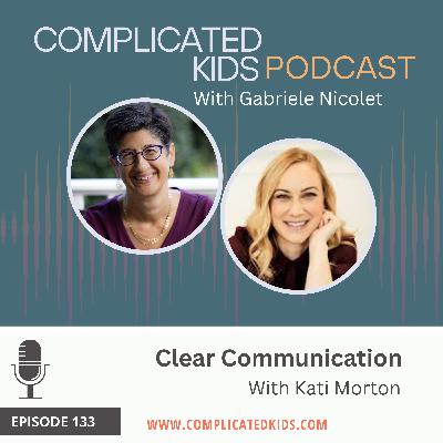 Clear Communication with Kati Morton