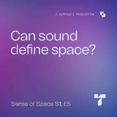 Can sound define space?