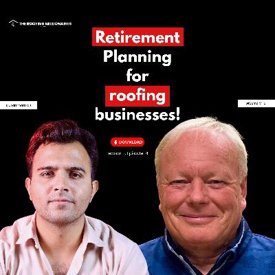 Retirement Lessons from a Roofing Industry Leader | w/Graeme Millar