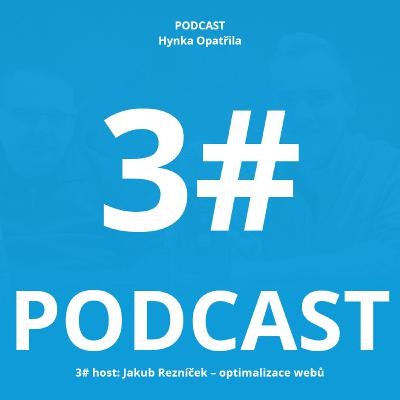 Podcast #3: host Jakub Rezníček – optimalizace webů