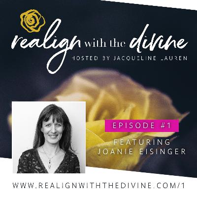 #1 - Unity Consciousness and the Collective of Love with Joanie Eisinger #1 - Unity Consciousness and the Collective of Love with Joanie Eisinger