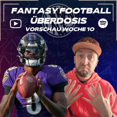 Starts & Sits NFL Woche 10 - Fantasy Football Überdosis - [2025] Podcast 540