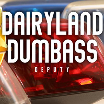 Dairyland Dumbass Update (3/9/26)