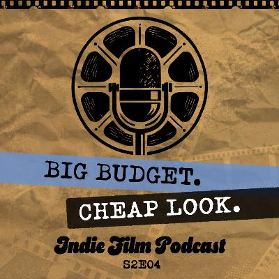 How to Make Low Budget Films Look Expensive (Without Spending More in Production)
