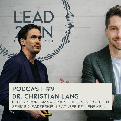 #9 Dr. Christian Lang - Leiter Sportmanagement bei Universität St. Gallen & Senior Lecturer bei JENEWEIN #9 Dr. Christian Lang - Leiter Sportmanagement bei Universität St. Gallen & Senior Lecturer bei JENEWEIN
