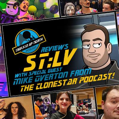 Trekkin Up North Reviews ST:LV