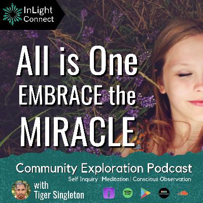 All is One, Embrace the Miracle