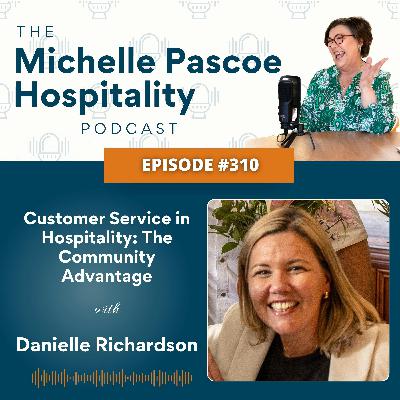 Customer Service in Hospitality: The Community Advantage Customer Service in Hospitality: The Community Advantage