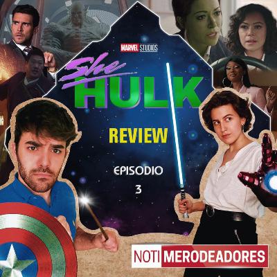 She-Hulk REVIEW | Episodio 3 "The People vs. Emil Blonsky" | Merodeadores del Multiverso #70