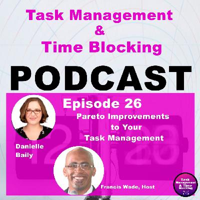 Ep 26 – Pareto Improvements to Your Task Management