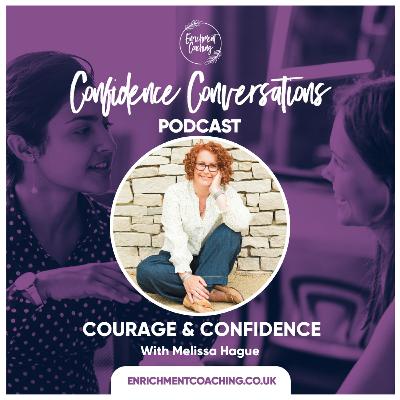 Courage & Confidence