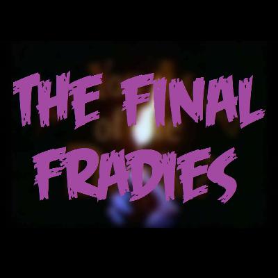 The Final Fradies (Series Finale) The Final Fradies (Series Finale)