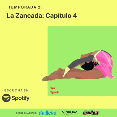 La Zancada: Capítulo 4