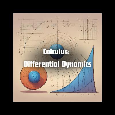 Calculus: Differential Dynamics