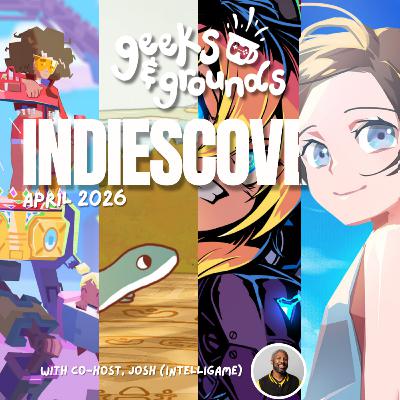 April Indiescovery + Introducing Chicory: A Colorful Tale 🎨 Geeks & Grounds Podcast