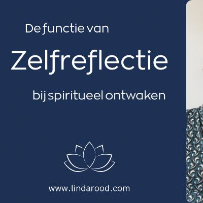 Het belang van zelfreflectie bij spiritueel ontwaken