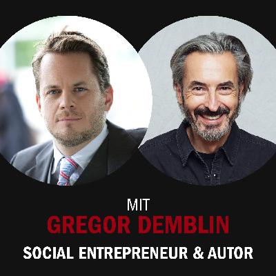 #25 – mit Gregor Demblin über das Wiederaufstehen, obwohl man nicht mehr kann.