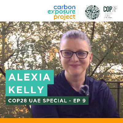 COP28 UAE Special - Alexia Kelly (Managing Director, Carbon Policy and Markets Initiative)