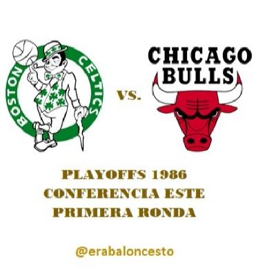 Era baloncesto - NBA 1986 (37) – Playoffs; 1R Este; Celtics vs. Bulls