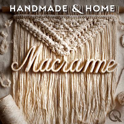 Macramé - The Enchanting Art of Knotted Creativity