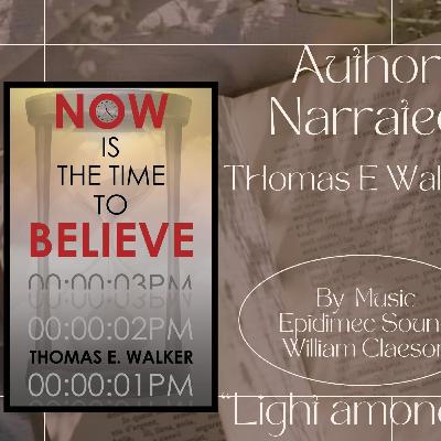 Now Is The Time To Believe