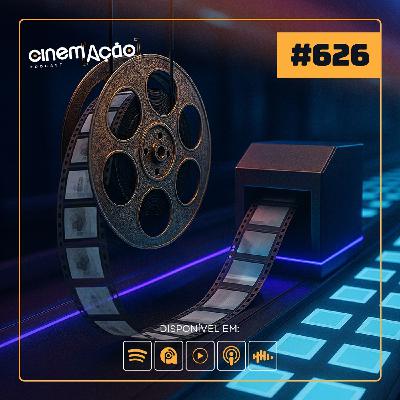 #626: Streaming Roubou a Alma do Documentário