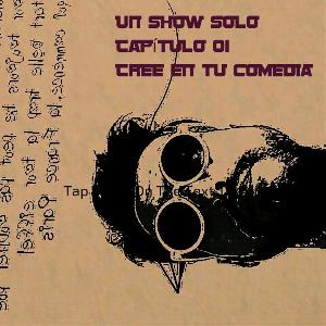 Un show solo T1- cap. 01 Cree en tu comedia