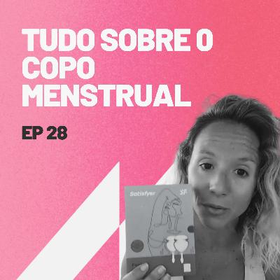 Tudo sobre o copo menstrual