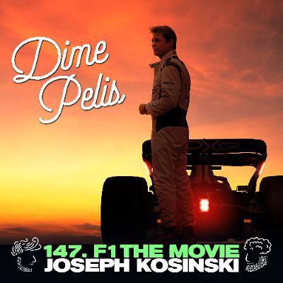 Episodio 147. F1 THE MOVIE de Joseph Kosinski