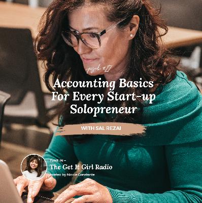 Basic Accounting Principles For Every Start-Up Solopreneur with Sal Rezai Basic Accounting Principles For Every Start-Up Solopreneur with Sal Rezai