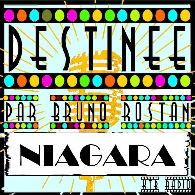 Destinée épi 12, Niagara, le duo qui a révolutionné la pop française par Bruno Rostan Destinée épi 12, Niagara, le duo qui a révolutionné la pop française par Bruno Rostan