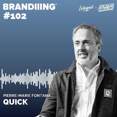 #102 - QUICK avec Pierre-Marie Fontana