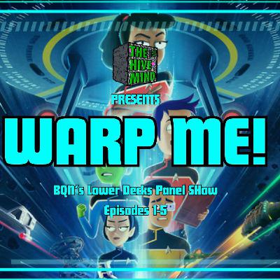 Warp Me: Lower Decks Season 5 Recap (Part 1)
