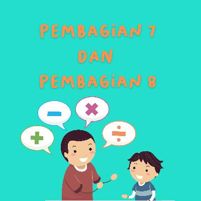 #19 Pembelajaran Tematik (Matematika) Kelas 2: Pembagian 7 dan Pembagian 8 #19 Pembelajaran Tematik (Matematika) Kelas 2: Pembagian 7 dan Pembagian 8