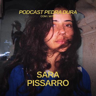 Pedra Dura com Sara Pissarro #T3E1