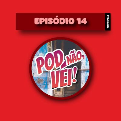 EPISÓDIO 14 - TEMPORADA 2 EPISÓDIO 14 - TEMPORADA 2
