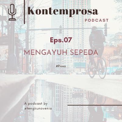 Prosa-Mengayuh Sepeda Prosa-Mengayuh Sepeda