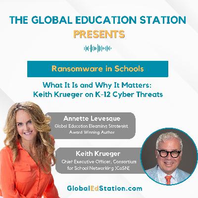Ransomware in Schools: What It Is and Why It Matters: Keith Krueger on K-12 Cyber Threats