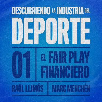 El Fair Play financiero