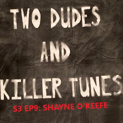 TDaKT: S3 EP9 Shayne O'Keefe