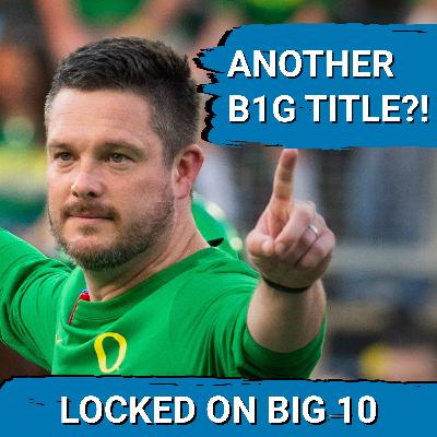 DÉJÀ VU!  Oregon RISES Again; Penn State STILL CAN'T Win the BIG ONE!  Indiana, Illinois, OSU WIN