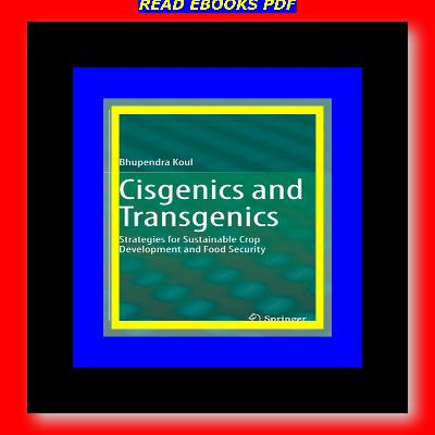 READDOWNLOAD#] Cisgenics and Transgenics Strategies for Sustainable Crop Development and Food Security [EBOOK]