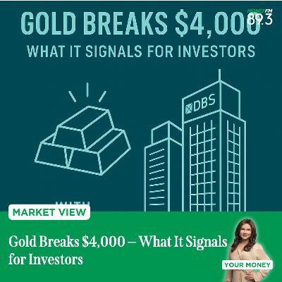 Market View: Gold Breaks $4,000 — What It Signals for Investors