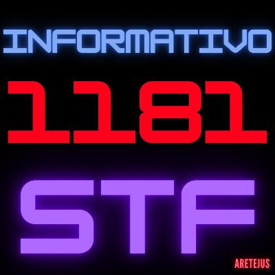 Informativo STF 1181 em Audiobook 🎧📚 Informativo STF 1181 em Audiobook 🎧📚